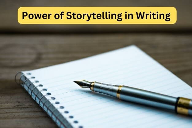 The Power of Storytelling in Writing