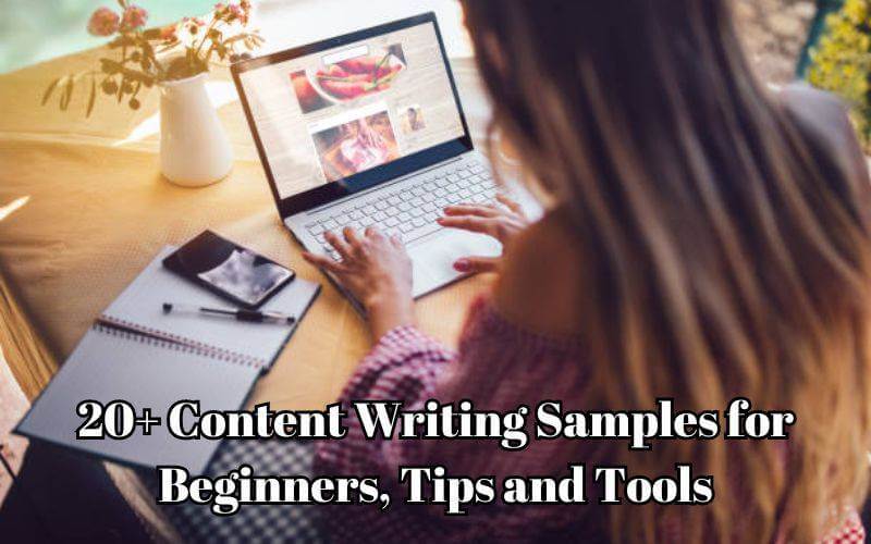 20+ Content Writing Samples for Beginners, Tips and Tools
